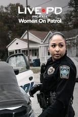 Poster for Live PD Presents: Women On Patrol