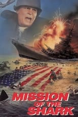 Poster for Mission of the Shark: The Saga of the U.S.S. Indianapolis