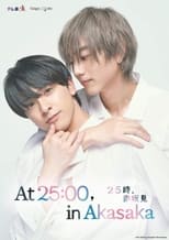 Poster for At 25:00, in Akasaka