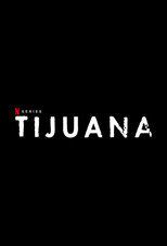 Tijuana (2019)