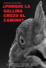 Poster for ¿Por qué la gallina cruzó el camino?