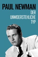 Paul Newman - Der unwiderstehliche Typ