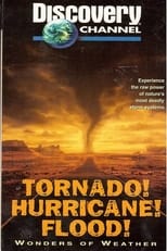 Poster for Tornado! Hurricane! Flood!: Wonders of the Weather