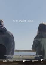 Poster for It Is Quiet Here 