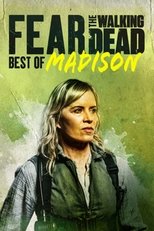 Fear the Walking Dead: Best of Madison