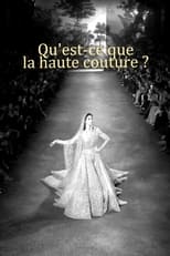 Poster for Qu'est-ce que la haute couture ? 
