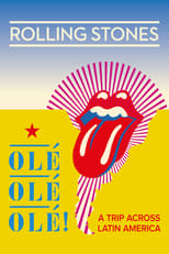 Poster for The Rolling Stones: Olé Olé Olé! – A Trip Across Latin America