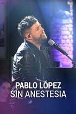 Poster for Pablo López: Sin anestesia 