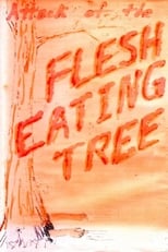 Poster for Attack of the Flesh Eating Tree 