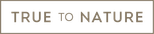 True to Nature