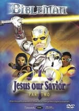 Poster for Bibleman: Jesus Our Savior 