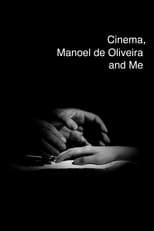 Poster for Cinema, Manoel de Oliveira and Me