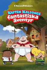 Kapten Kalsongs fantastiska äventyr