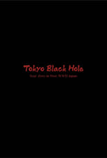 Poster for Tokyo Black Hole: Year Zero in Post-WWII Japan