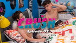 Crush Gay 1x2 (S01E02)