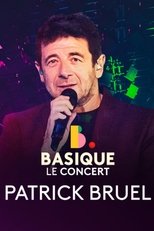 Poster for Patrick Bruel - Basique, le concert 