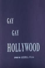 Poster for Gay, Gay Hollywood 