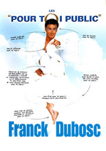Franck Dubosc - Les Pour Toi Public