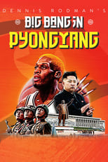 Poster for Dennis Rodman's Big Bang in PyongYang