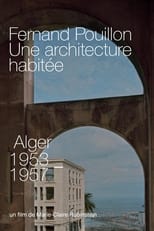 Poster for Fernand Pouillon, Une architecture habitée