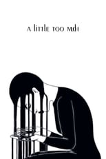 Poster for A Little Too Much