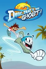 D+ - Dude, That's My Ghost! (GB)