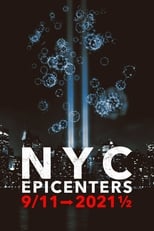 Poster for NYC Epicenters 9/11➔2021½