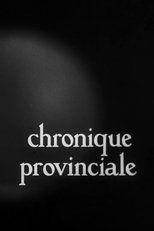 Poster for Provincial Chronicle