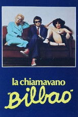 La chiamavano Bilbao