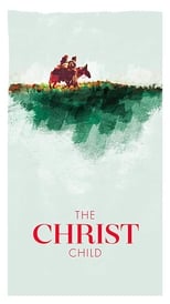 Poster for The Christ Child: A Nativity Story