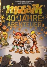 Mosaik – 40 Jahre Abenteuer