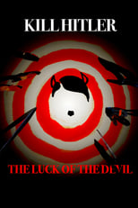 Poster for Kill Hitler! The Luck of the Devil 