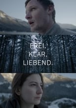 Poster for Frei.Klar.Liebend 