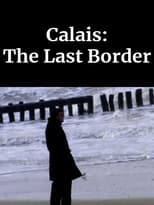 Calais: The Last Border (2003)