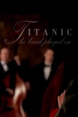 Poster for Titanic: And The Band Played On
