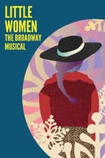 Poster for Little Women The Broadway Musical