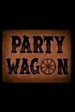 Poster for Party Wagon