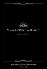 Poster for How to Watch a Movie