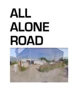 Poster for All Alone Road