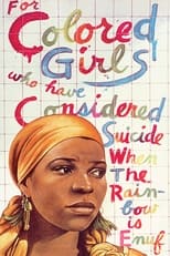 Poster for For Colored Girls Who Have Considered Suicide / When the Rainbow Is Enuf