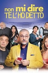 Poster for Non mi dire te l'ho detto 