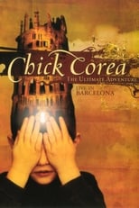 Poster for Chick Corea: The Ultimate Adventure Live In Barcelona 2007