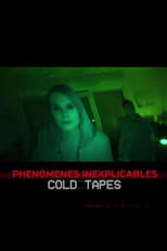 Poster for Phénomènes Inexplicables : Cold Tapes 