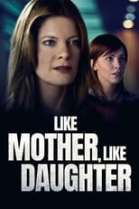 Poster for Like Mother, Like Daughter