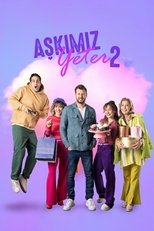 Poster for Aşkımız Yeter