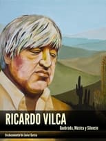 Poster for Ricardo Vilca: Quebrada, música y silencio 