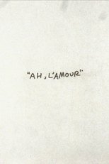 Poster for Ah, l'Amour 