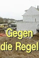 Poster for Gegen die Regel 