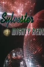 Poster for Sylvester: Mighty Real