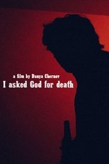 Poster for I asked God for death